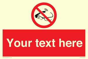 Custom prohibition Use of smart glasses prohibited